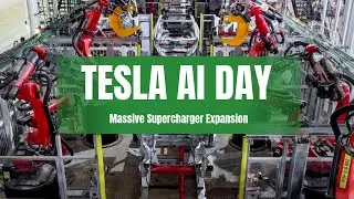 TESLA AI DAY & Massive Supercharger Expansion