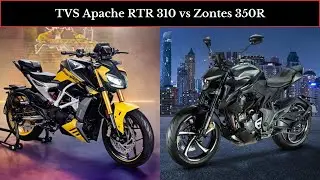 #2024  TVS Apache RTR 310 vs Zontes 350R #ytvideo #tvsbike #zontes350r #tvsapachertr310 #bikecompare