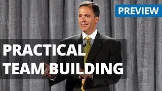 Practical Team Building - Mark Sanborn - Leadership Training