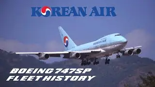 Korean Air Boeing 747SP Fleet History (1981-1998)