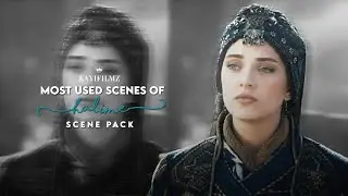The most used scenes of Halime Hatun || Slo-mo Scene pack||Kayifilmz