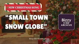 Small Town Snow Globe ❄️ New Modern Christmas Song (Original) | Bizzy Vibe Archive