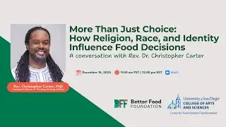 How Religion, Race, & Identity Influence Food Choices with Rev. Christopher Carter, PhD