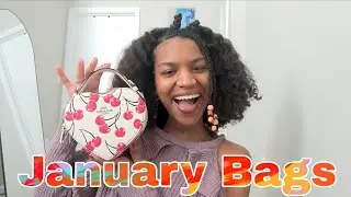January Bag Round Up ✨