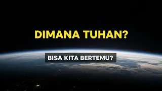 Dimana Tuhan ? Di Langit, di Hati, atau Tak Bertempat ?
