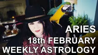 Aries Weekly Astrology Tarot Forecast 18th February 2019