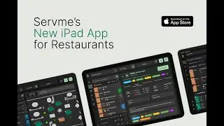 Meet Servme's New iPad App That Redefines Restaurant Guest Experience