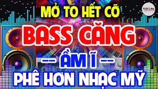 NHẠC TEST LOA 8D CỰC CHUẨN Nghe Phê Ngất Ngây, Nhạc Sống Hòa Tấu Disco Remix Không Lời BASS CĂNG ĐÉT
