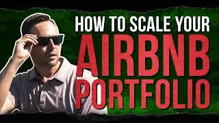 My Airbnb Strategy | Scale Your Airbnb Portfolio