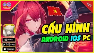 Arknights: Endfield Vietnam - Here are the detailed system requirements for Android, iOS, and PC,...