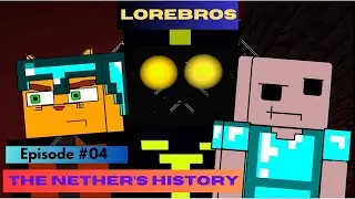 LoreBros Эпизод № 4 &laquo;История Нижнего мира&raquo;