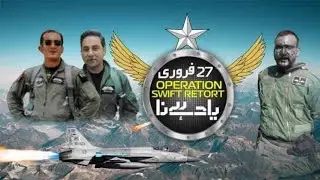 PAF's Air Superiority on 27 Feb 19 &ndash; Operation Swift Retort Unfolded | Documentary | Falcon Warrior