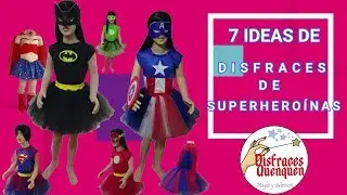 7 Ideas de DISFRACES de Superh&eacute;roes para ni&ntilde;as ❤  7 Ideas of Superhero Costumes for girls ❤