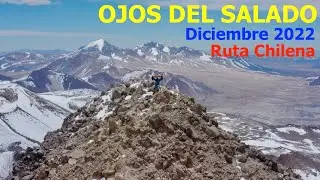 Ojos del Salado - Diciembre 2022, ruta Chilena.