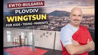WINGTSUN & SELF-DEFENSE ACADEMY IN PLOVDIV Master BAGALEV
