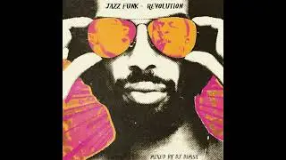 DJ Dimsa - Jazz Funk Revolution - 70's Jazz Funk Mix (20 mins of a 55 min Mix)