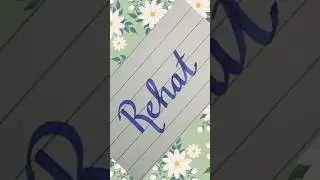 Rehat name calligraphy #calligraphy #ytshorts #shorts