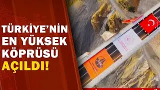 Türkiye'nın En Yüksek Köprüsü 