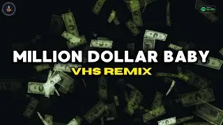 Tommy Richman - MILLION DOLLAR BABY [VHS Remix] - ONY9RMX