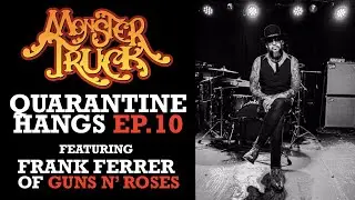 Quarantine Hangs Ep 10 - ft. Frank Ferrer from Guns N' Roses