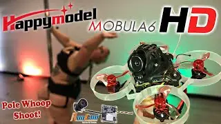 HappyModel Mobula6 HD Review (Micro Cinewhoop Pole Shoot!)