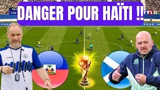 Haïti vs Écosse : Pourquoi Haïti ne doit pas sous-estimer l'Écosse ? Analyse complète 