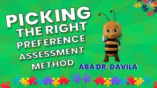 Picking the right Preference Assessment Method