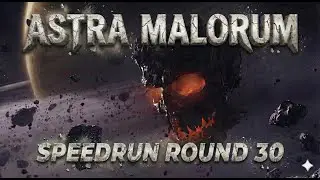 ASTRA MALORUM SPEEDRUN R30 COOP