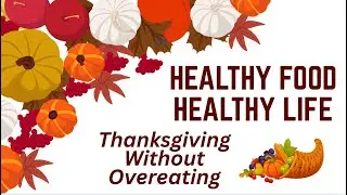 Staying On Track This Thanksgiving | Lulu&rsquo;s Way Healthy Food Healthy Life Zoom Meeting