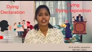 DYING DECLARATION AND DYING DEPOSITION | LEGAL PROCEDURE | FORENSIC MEDICINE