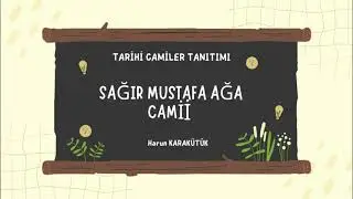 Yozgat Sağır Mustafa Ağa Camii Tanıtımı.