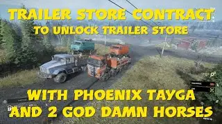 SnowRunner Trailer Store Contract Unlock Trailer Store On Lowlands With Phoenix Tayga And Lo4f