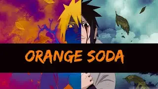 AKTHESAVIOR - Orange Soda Freestyle (Naruto AMV)