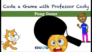 Code a Game of Pong using Scratch - Prof Cody Teaches Kids to Code