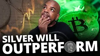 Silver will outperform BTC next year