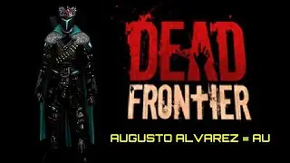 Dead Frontier Game 2025 | Wastelands | Wraith Cannon - Flesh Reaver | General AU Vs. Volatile Leaper