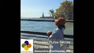 Provider Pulse Ep. 13: Between Worlds - How Identity Shaped a Nurse's Path with Alexandria Braith...