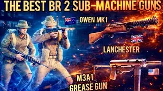 ENLISTED | BEST BR2 SMG (Western Allies)