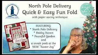 A North Pole Delivery Quick & Easy Fun Fold with a paper saving technique