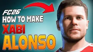 How to Make XABI ALONSO in EA FC 26