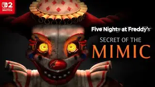 Five Nights at Freddy's: Secret of the Mimic - Nintendo Switch 2 Gameplay