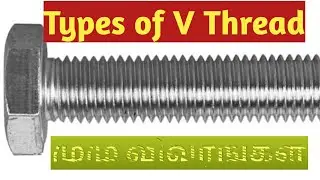 Explain  All 'V' Threads calculation and parts in Tamil