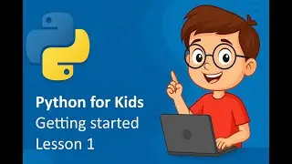 Getting Started with Python for Kids – First Steps in Coding | Learn to Hack and Code