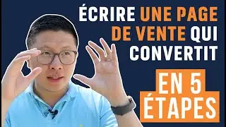 &Eacute;CRIRE UNE PAGE DE VENTE QUI CONVERTIT EN 5 &Eacute;TAPES