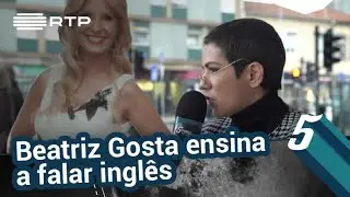 Beatriz Gosta ensina a falar inglês | 5 Para a Meia-Noite | RTP