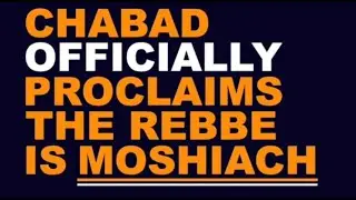 Chabad Officially Proclaims The Rebbe Is Moshiach &ndash; April 10 2022
