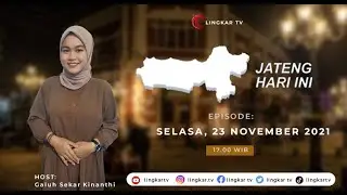 SEPUTAR BERITA JATENG HARI INI EDISI 23 NOVEMBER 2021