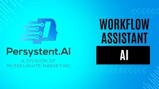 What Can Workflow Assistant AI Do for Your Business | Persystent.AI