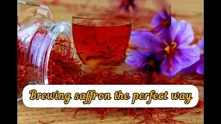 Master The Art Of Brewing Saffron Like A Pro!