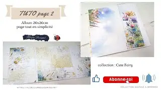 TUTO Album 20x20 Cute Fairy page 2 , pop up ( débutant)  #scrapbooking  #albumscrap